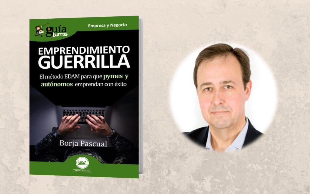 Ya está a la venta el ‘GuíaBurros: Emprendimiento guerrilla’